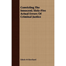 Convicting The Innocent; Sixty-Five Actual Errors Of Criminal Justice