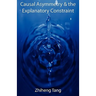 Causal Asymmetry & the Explanatory Constraint