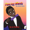 Dancing Wheels My Musical Moves