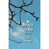 Waiting For The Moon: New Poems