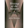 Writing at the Margin: Discourse Between Anthropology and Medicine