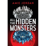 All the Hidden Monsters (Book One)