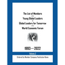 The List of Members of the Young Global Leaders & Global Leaders for Tomorrow of the World Economic Forum: 1993-2022 Volume 2 - Ordered by Member Comp