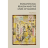 Romanticism, Realism and the Lines of Mimesis