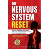 The Nervous System Reset: How to Harness the Vagus Nerve to Boost Energy, Focus, and Stress Resilience - The Science of Vagal Tone for Peak Performanc