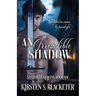 An Irresistible Shadow