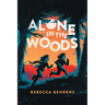 Alone in the Woods