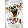 The Night Crew II: Bloodlust