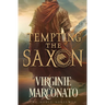 Tempting the Saxon