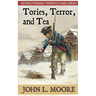 Tories, Terror, and Tea