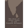 The Role of South India in the Freedom Movement