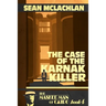 The Case of the Karnak Killer