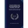 Trust for Public Land Founding Member and President, 1972-1997: Oral History Transcript: the Ethics and Practice of Land Conservation / 200