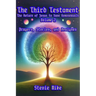 The Third Testament: The Return of Jesus to Save Homosexuals - Volume 2: Prayers, Stories, and Analyses