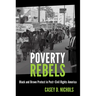 Poverty Rebels: Black and Brown Protest in Post-Civil Rights America