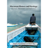 Macassan History and Heritage: Journeys, Encounters and Influences