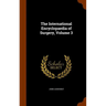 The International Encyclopaedia of Surgery, Volume 3