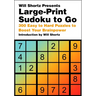 Will Shortz Presents Large-Print Sudoku to Go: 300 Easy to Hard Puzzles to Boost Your Brainpower