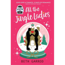 All the Jingle Ladies: A Countdown to Christmas Advent Novel