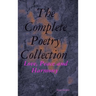 The Complete Poetry Collection: Love, Peace and Harmony