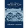 The Ulster Party: Irish Unionists in the House of Commons, 1884-1911