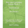 Real-time Operating Systems Book 2 - The Practice: Using STM Cube, FreeRTOS and the STM32 Discovery Board