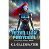 Rebellion Protocol