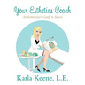 Your Esthetics Coach