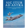 Sic Itur ad Astra: A Chronological History of Canadian Civil and Military Aviation on the 100th Anniversary of the RCAF Volume 2, 1946 to 2024