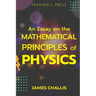 An Essay on the Mathematical Principles of Physics