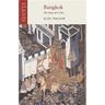 Bangkok: The Story of a City