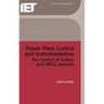 Power Plant Control and Instrumentation: The Control of Boilers and Hrsg Systems
