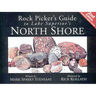 Rock Pickers Guide to Lake Superior's North Shore