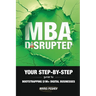 MBA Disrupted: Your Step-by-Step Guide to Bootstrapping $1M] Digital Businesses