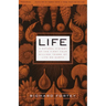 Life: A Natural History of the First Four Billion Years of Life on Earth