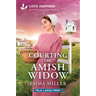 Courting the Amish Widow: An Uplifting Inspirational Romance