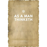 As a Man Thinketh