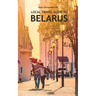 Local Travel Guide to Belarus