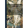 Tales of the Glens, With Ballads and Songs