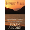 Healing Miles: Gifts from the Caminos Norte and Primitivo