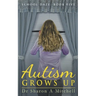 Autism Grows Up