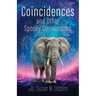 Coincidences and Other Spooky Connections