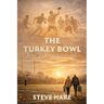 The Turkey Bowl: What We Carried Forward