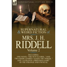 The Collected Supernatural and Weird Fiction of Mrs. J. H. Riddell: Volume 2-Including One Novel "The Nun's Curse, " and Two Short Stories "Sandy the