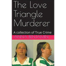 The Love Triangle Murderer