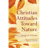 Christian Attitudes Toward Nature