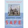 Keeping Our Chemical Facilities Safe