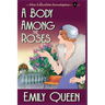 A Body Among the Roses (Large Print): A 1920's Murder Mystery