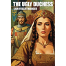 The Ugly Duchess