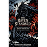The Raven Standard: The Definitive Biography of Sweyn Forkbeard, First Viking King of England